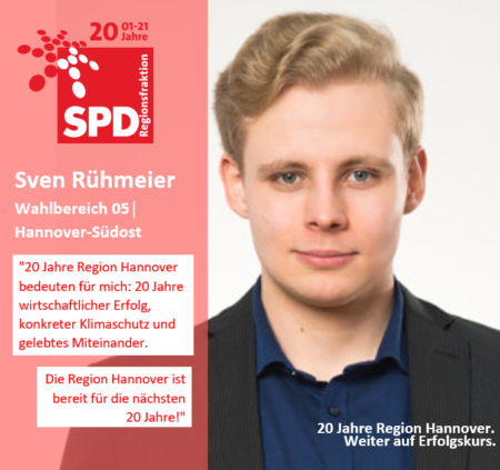 Sven Rühmeier | 20 Jahre Region Hannover – 20 Jahre SPD-Regionsfraktion Hannover: "20 Jahre Region Hannover bedeuten für mich: 20 Jahre wirtschaftlicher Erfolg, konkreter Klimaschutz und gelebtes Miteinander. Die Region Hannover ist bereit für die nächsten 20 Jahre!"
